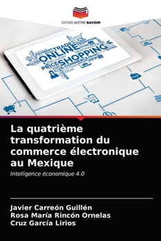 Paperback La quatrième transformation du commerce électronique au Mexique [French] Book