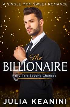 Paperback The Billionaire: A Sweet Single Mom Romance Book