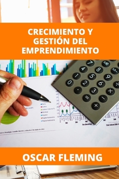 Paperback Crecimiento Y Gestión del Emprendimiento [Spanish] Book