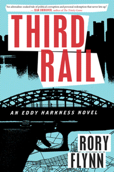 Third Rail: An Eddy Harkness Novel - Book #1 of the Eddy Harkness