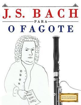 Paperback J. S. Bach Para O Fagote: 10 Pe [Portuguese] Book