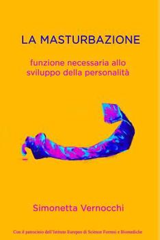 Paperback La Masturbazione: Funzione Necessaria Allo Sviluppo Della Personalità [Italian] Book