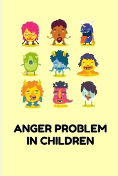 Paperback Anger Problem in Children Book