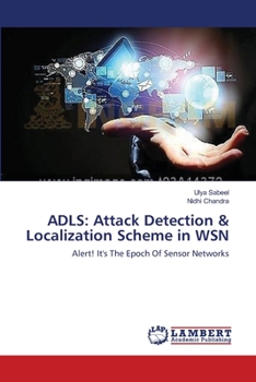 Paperback Adls: Attack Detection & Localization Scheme in WSN Book