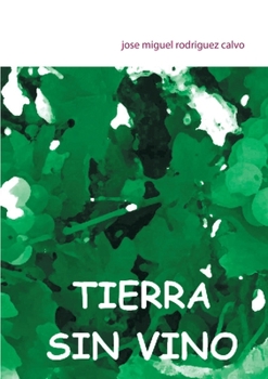 Paperback tierra sin vino [Spanish] Book
