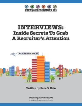 Paperback Interviews: Inside Secrets To Grab A Recruiter's Attention: Pounding Pavement 101 Book