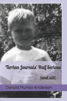 Paperback Terrian Journals' Half Serious: (and wit) Book