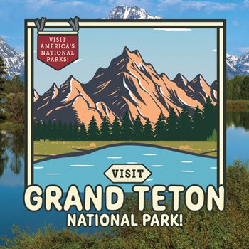 Paperback Visit Grand Teton National Park! Book