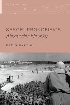 Hardcover Sergei Prokofiev's Alexander Nevsky Book