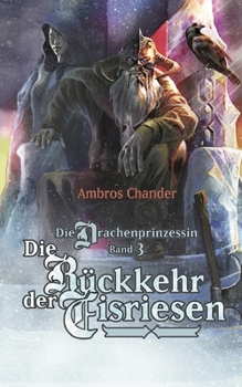Paperback Die Drachenprinzessin Band 3: Die Rückkehr der Eisriesen [German] Book