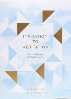 Hardcover Invitation to Meditation: How to Find Peace Wherever You Are Book
