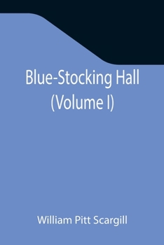 Paperback Blue-Stocking Hall (Volume I) Book