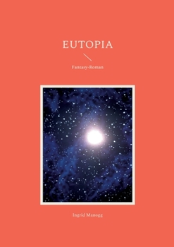 Paperback Eutopia: Fantasy-Roman [German] Book