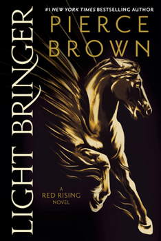 Light Bringer - Book #6 of the Red Rising Saga