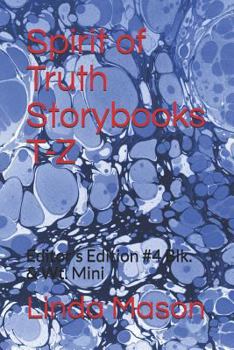 Spirit of Truth Storybooks T-Z: Editor's Edition #4 Blk. & Wt. Mini (Spirit of Truth Storybook 19-26)
