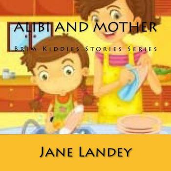 Paperback Alibi and Mother: Brim Kiddies Stories Series Book