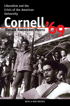 Paperback Cornell '69: Liberalism and the Crisis of the American University Book