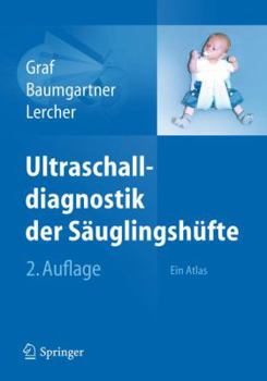 Hardcover Ultraschalldiagnostik Der Säuglingshüfte: Ein Atlas [German] Book