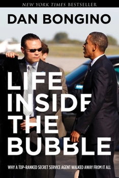 Life Inside the Bubble: Why a Top-Ranked Secret Service Agent Walked Away from It All