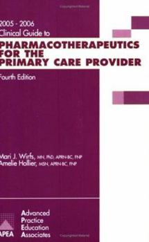 Paperback Clinical Guide to Pharmacotherapeutics F/ Primary Care Provider 2005- 06: Book