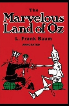 Paperback The Marvelous Land of Oz Annotated Book