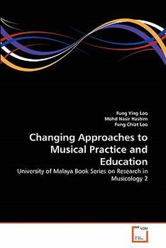Paperback Changing Approaches to Musical Practice and Education Book