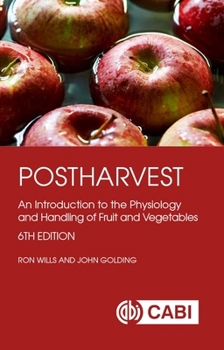 Paperback Postharvest: An Introduction to the Physiology and Handling of Fruit and Vegetables Book