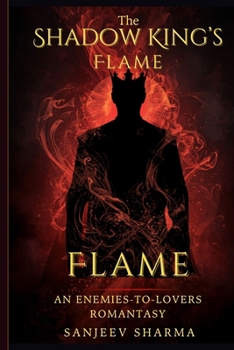 Paperback The Shadow King's Flame: An Enemies-to-Lovers Romantasy Book