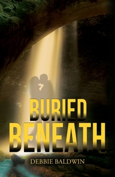 Buried Beneath - Book #3 of the Bishop Security