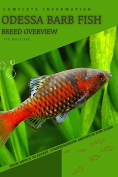 Odessa Barb Fish: From Novice to Expert. Comprehensive Aquarium Fish Guide