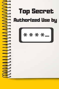 Top Secret Password No Touch Present A beautiful: Lined Notebook / Journal Gift, , 120 Pages, 6 x 9 inches , Personal Diary, Personalized Journal, ... work, or home!, Soft Cover, Matte Finish