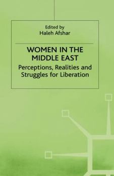 Hardcover Women in the Middle East: Perceptions, Realities and Struggles for Liberation Book
