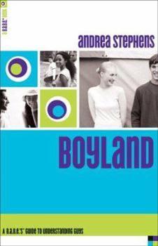 Paperback Boyland: A B.A.B.E.'s Guide to Understanding Guys Book