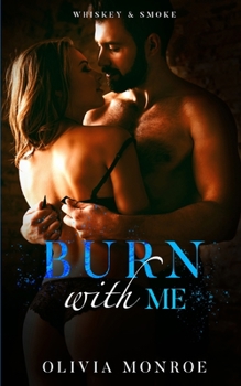 Paperback Burn With Me: Slow Burn Book 2 Book