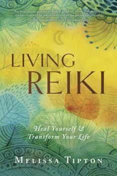 Paperback Living Reiki: Heal Yourself and Transform Your Life Book