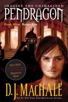 Raven Rise - Book #9 of the Pendragon