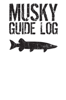 Paperback Musky Guide Log: Muskie Fishing Book