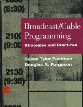 Hardcover Broadcast/Cable Programming: Strategies and Practices Book