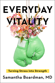 Hardcover Everyday Vitality: Turning Stress Into Strength Book