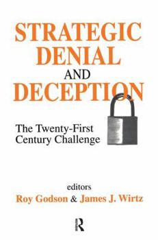 Hardcover Strategic Denial and Deception: The Twenty-First Century Challenge Book