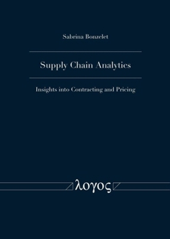 Supply Chain Analytics: Insights Into Contracting and Pricing