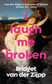 Paperback I Laugh Me Broken Book