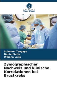 Paperback Zymographischer Nachweis und klinische Korrelationen bei Brustkrebs [German] Book