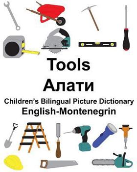 Paperback English-Montenegrin Tools Children's Bilingual Picture Dictionary Book