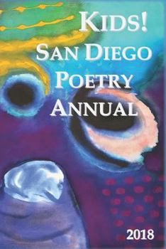 Paperback Kids! San Diego Poetry Annual 2018 Book