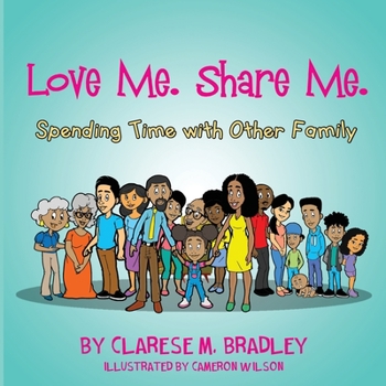 Paperback Love Me. Share Me.: Spending Time with Other Family Book