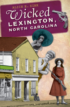 Wicked Lexington, North Carolina - Book  of the Wicked Series