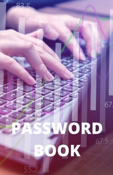 Paperback Password book: You forgot your password, you'll remember with this log. Book