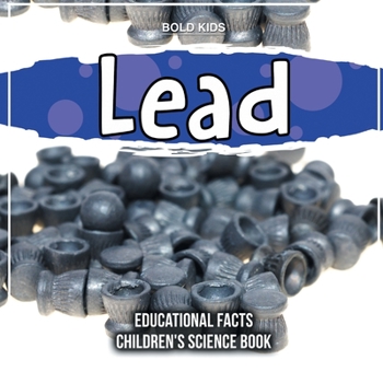 Paperback Lead Educational Facts Children's Science Book