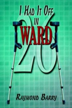 Paperback I Had It Off in Ward 26 Book